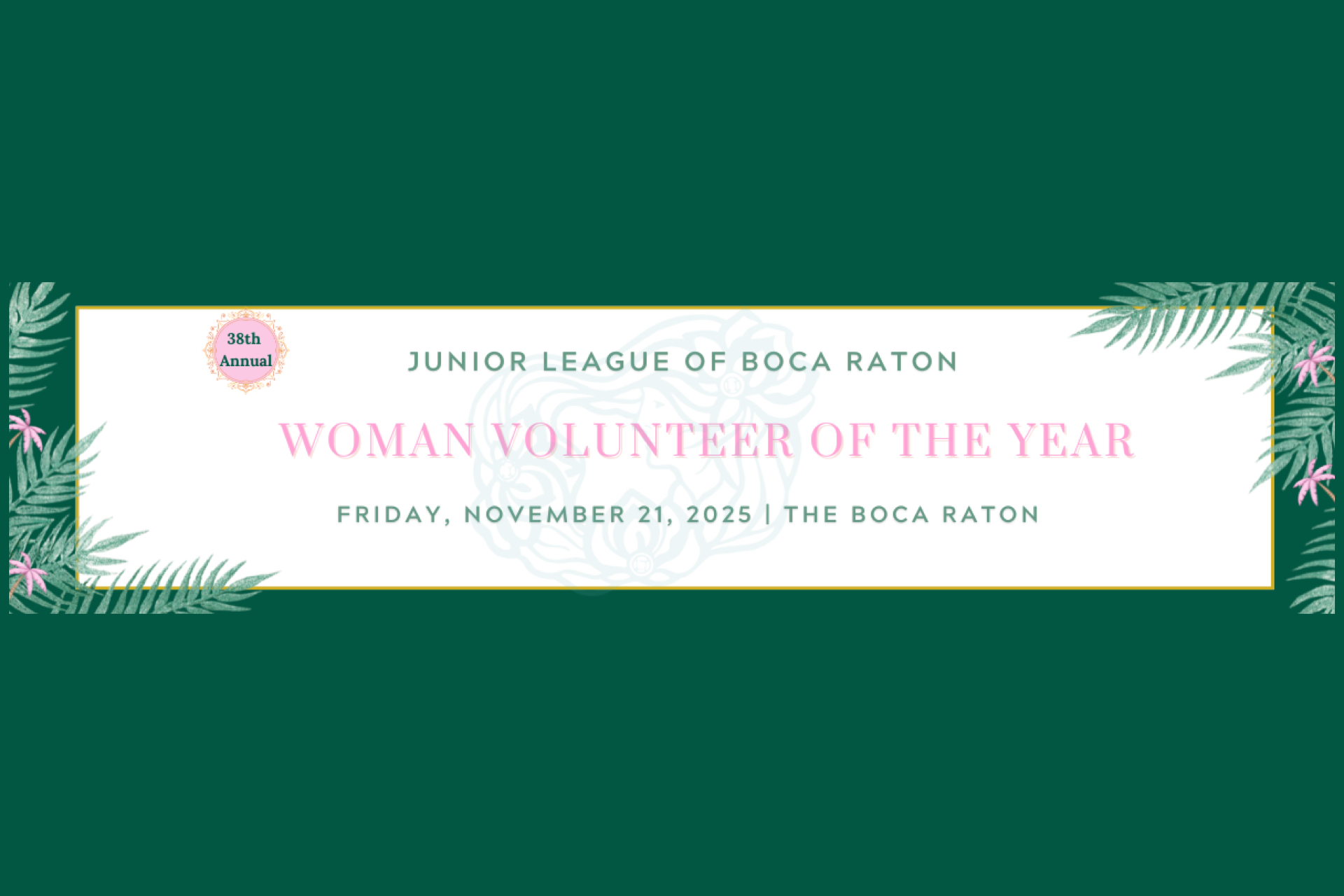 Event signage highlighting the 38th Annual Woman Volunteer of the Year celebration.